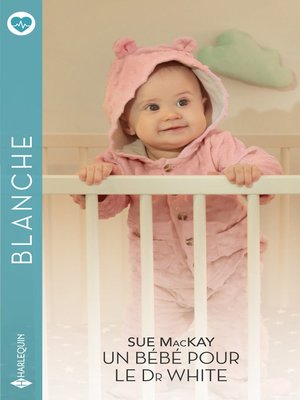 cover image of Un bébé pour le Dr White